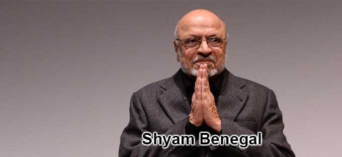 Shyam Benegal Shyam Benegal